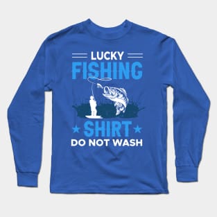 lucky fishing shirt do not wash 2 Long Sleeve T-Shirt